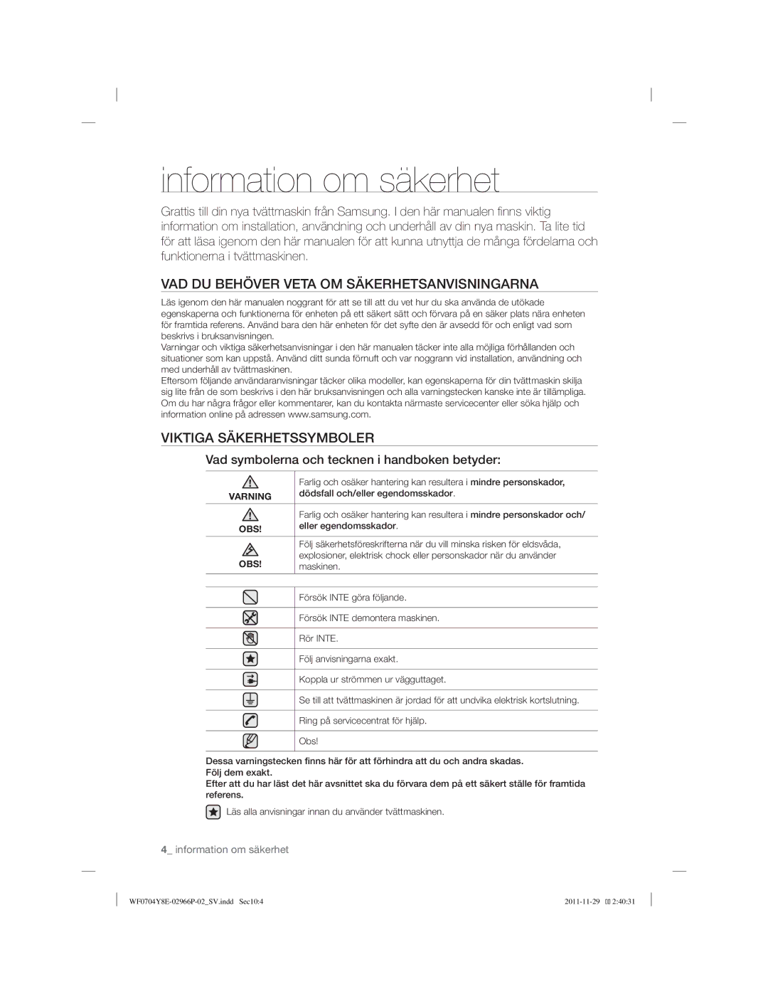 Samsung WF0704Y8E/XEE manual VAD DU Behöver Veta OM Säkerhetsanvisningarna, Viktiga Säkerhetssymboler 