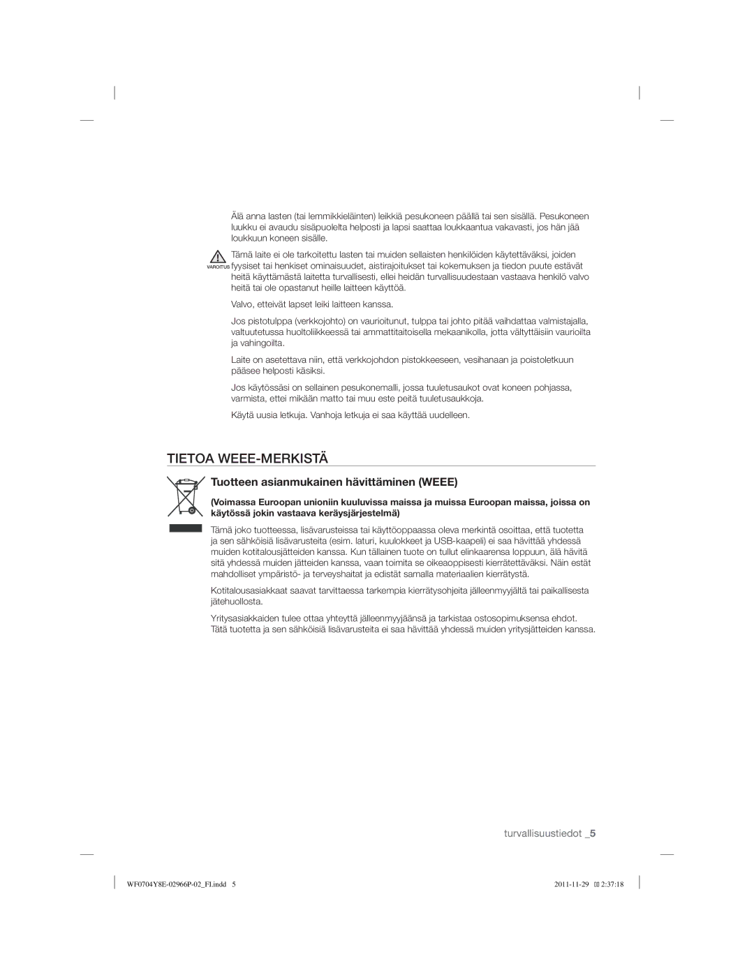 Samsung WF0704Y8E/XEE manual Tietoa WEEE-MERKISTÄ, Tuotteen asianmukainen hävittäminen Weee 