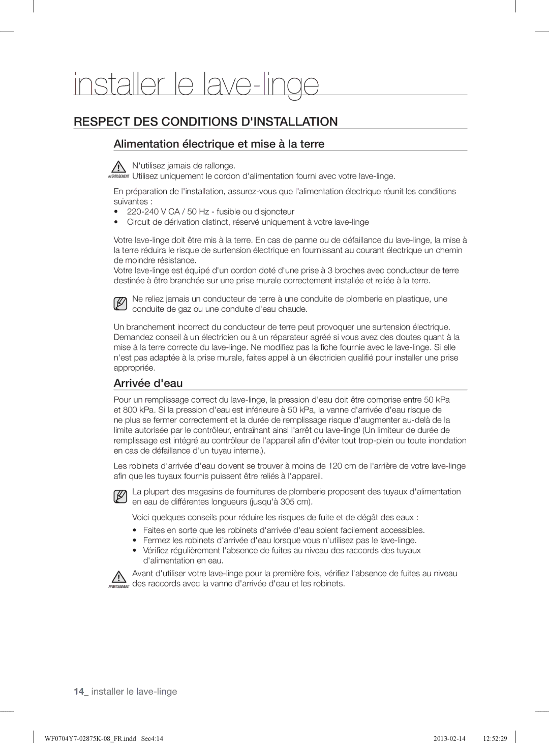 Samsung WF0714Y7E/XEN manual Respect DES Conditions Dinstallation, Alimentation électrique et mise à la terre, Arrivée deau 