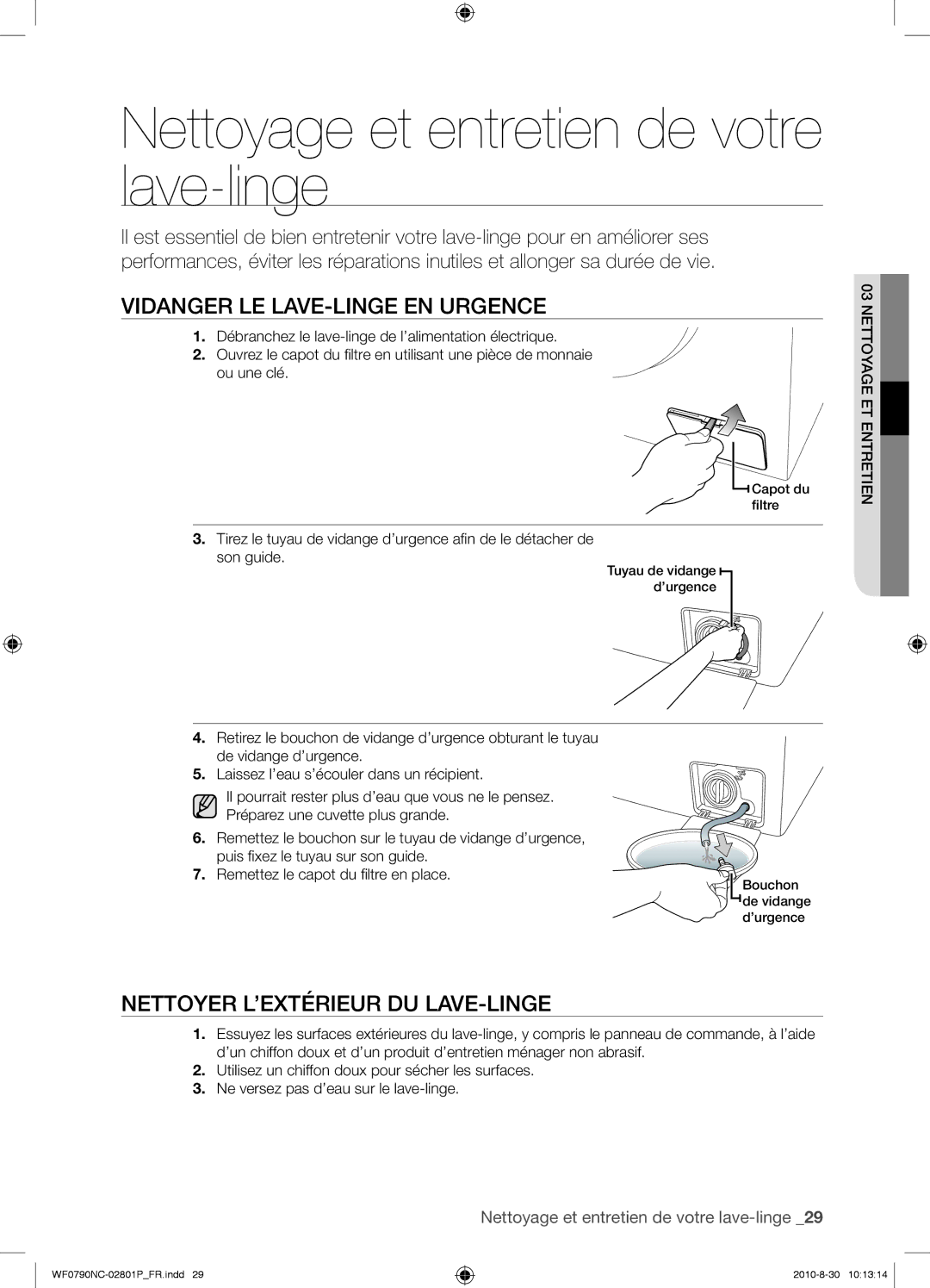 Samsung WF0790NCX/YLO manual Nettoyage et entretien de votre lave-linge, Vidanger LE LAVE-LINGE EN Urgence 