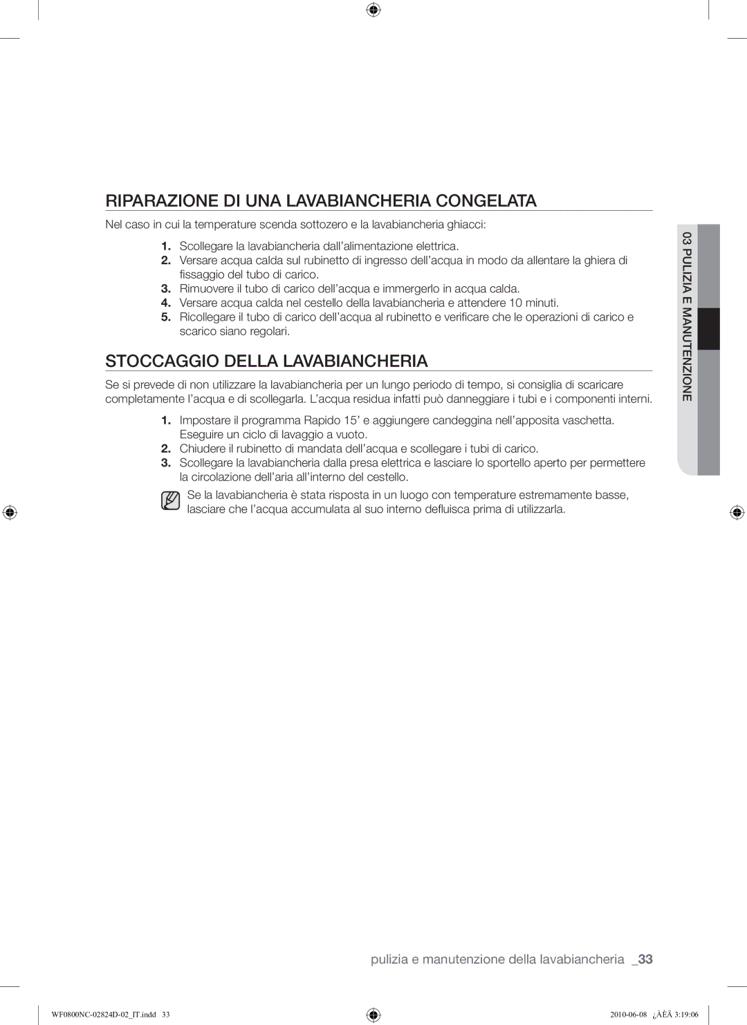 Samsung WF0800NCE/XET manual Riparazione DI UNA Lavabiancheria Congelata, Stoccaggio Della Lavabiancheria 