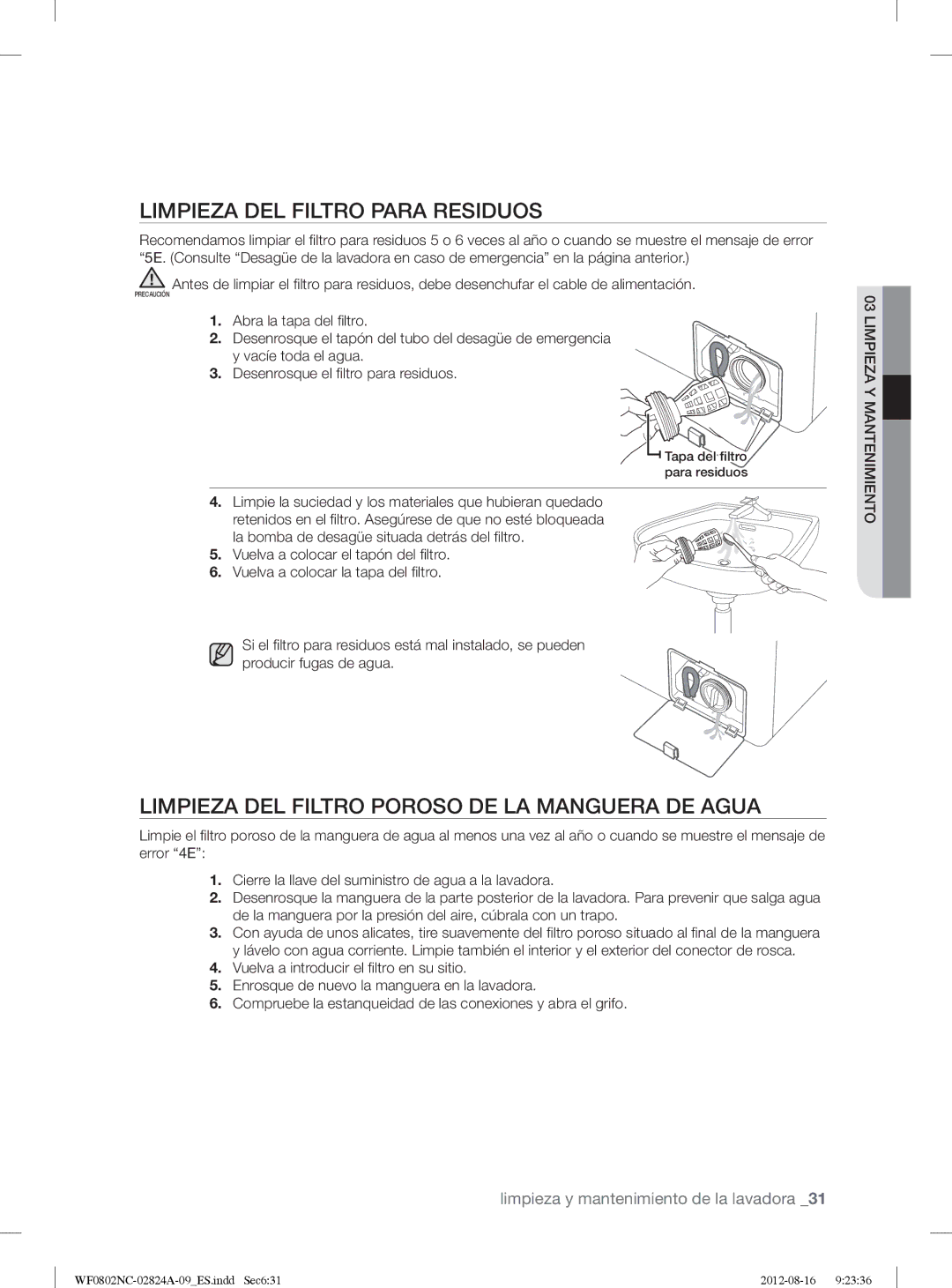 Samsung WF0800NCE/XEC, WF0802NCE/XEC Limpieza DEL Filtro Para Residuos, Limpieza DEL Filtro Poroso DE LA Manguera DE Agua 