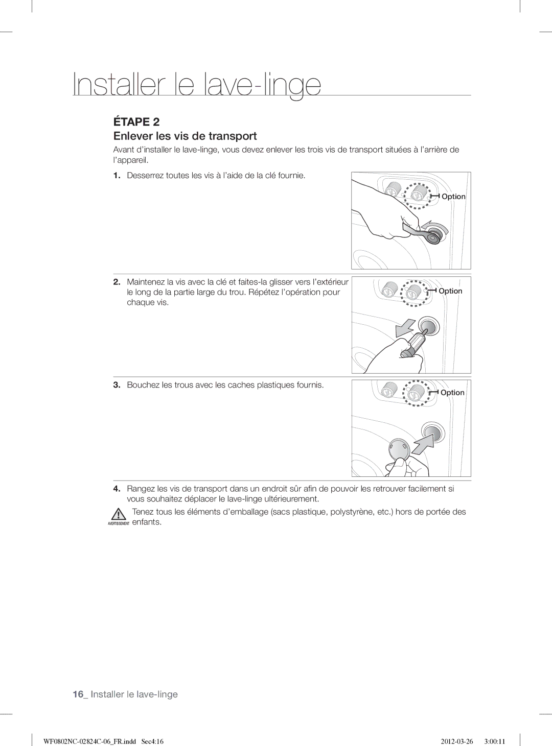 Samsung WF0802NCE/XEF manual Enlever les vis de transport 