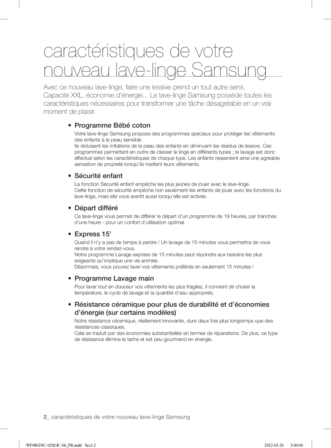 Samsung WF0802NCE/XEF manual Sécurité enfant, Départ différé, Express 15’, Programme Lavage main 