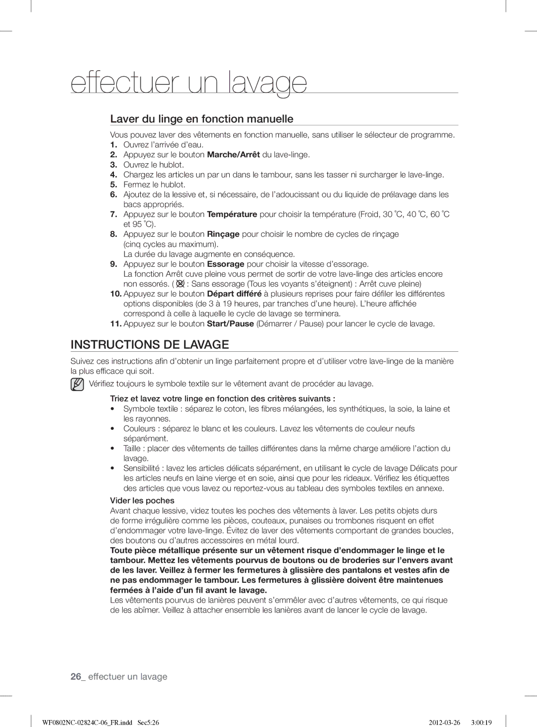 Samsung WF0802NCE/XEF manual Instructions DE Lavage, Laver du linge en fonction manuelle 