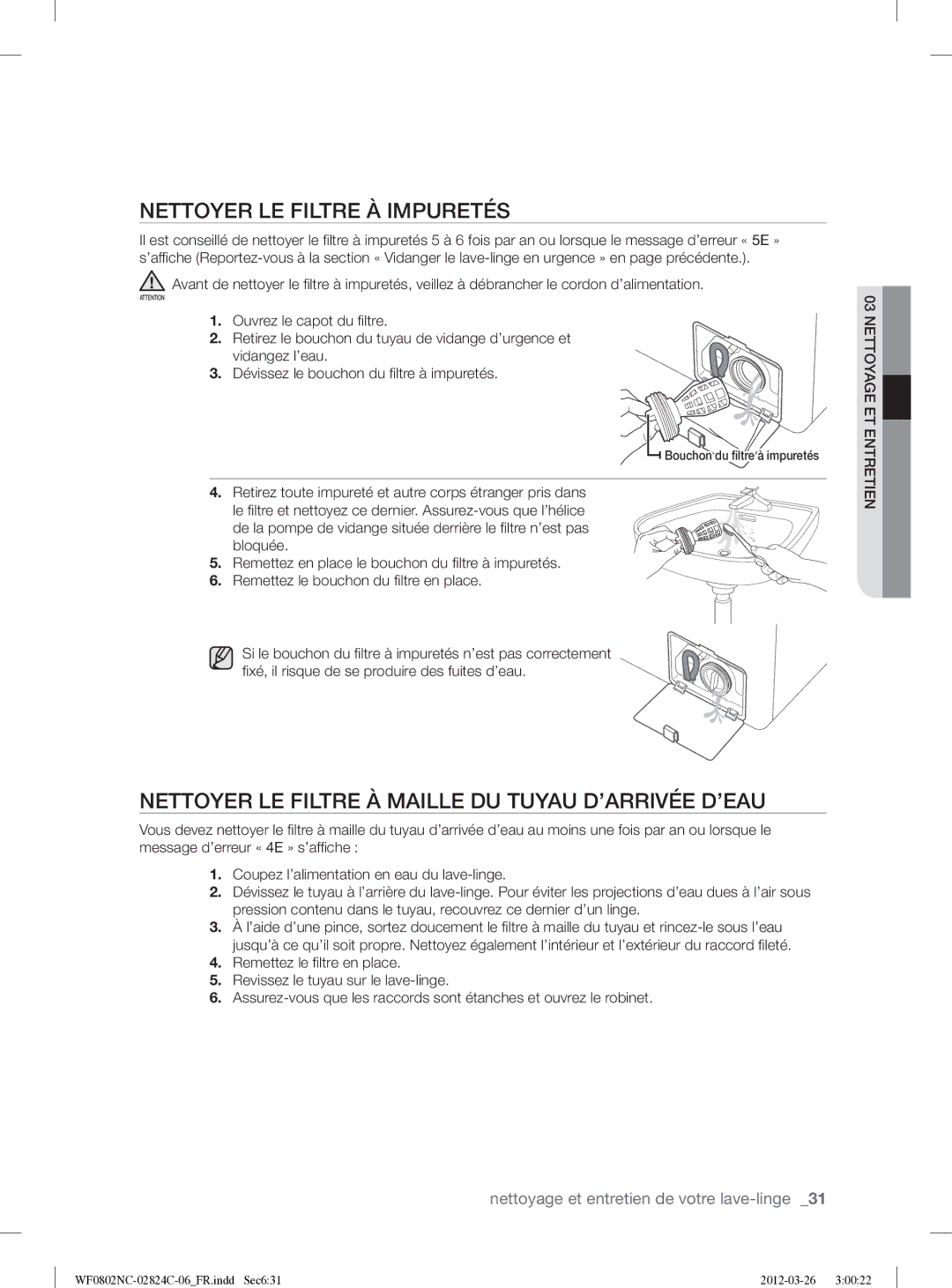 Samsung WF0802NCE/XEF manual Nettoyer LE Filtre À Impuretés, Nettoyer LE Filtre À Maille DU Tuyau D’ARRIVÉE D’EAU 