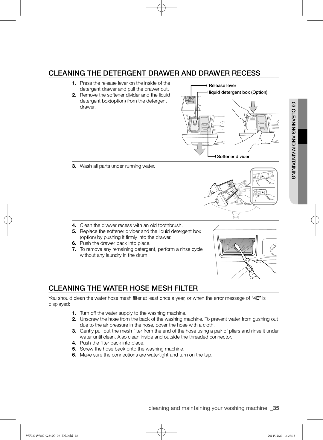 Samsung WF0804X8E/XEU, WF0804W8E1/YAH Cleaning the detergent drawer and drawer recess, Cleaning the water hose mesh filter 