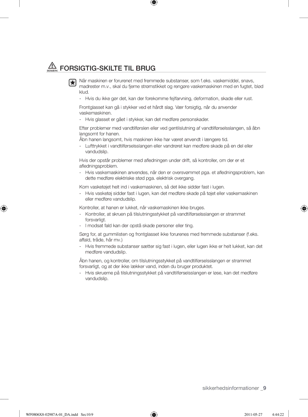 Samsung WF1704WSV2/XEE, WF0804Y8E1/XEE, WF0804Y8E/XEE, WF0804Y8E2/YLV manual Bemærk FORSIGTIG-SKILTE TIL Brug 