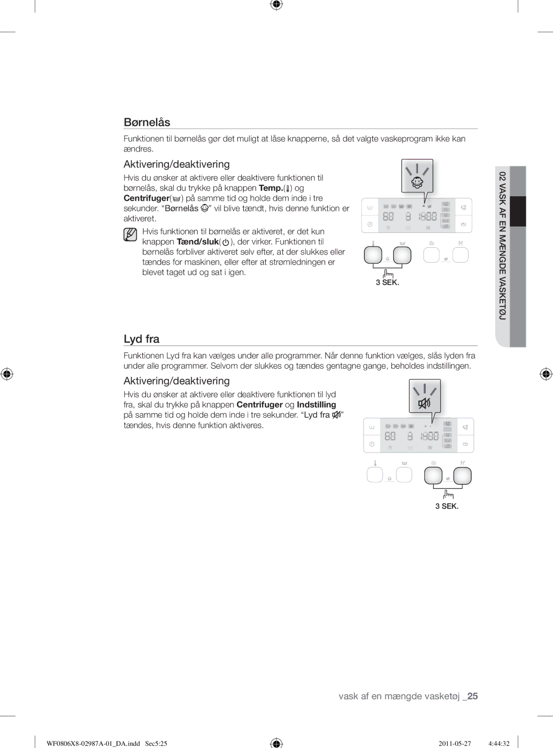 Samsung WF1704WSV2/XEE, WF0804Y8E1/XEE, WF0804Y8E/XEE, WF0804Y8E2/YLV manual Lyd fra, Aktivering/deaktivering 