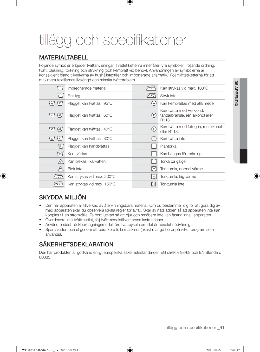 Samsung WF1704WSV2/XEE manual Tillägg och speciﬁ kationer, Materialtabell, Skydda Miljön, Säkerhetsdeklaration, Eller R113 