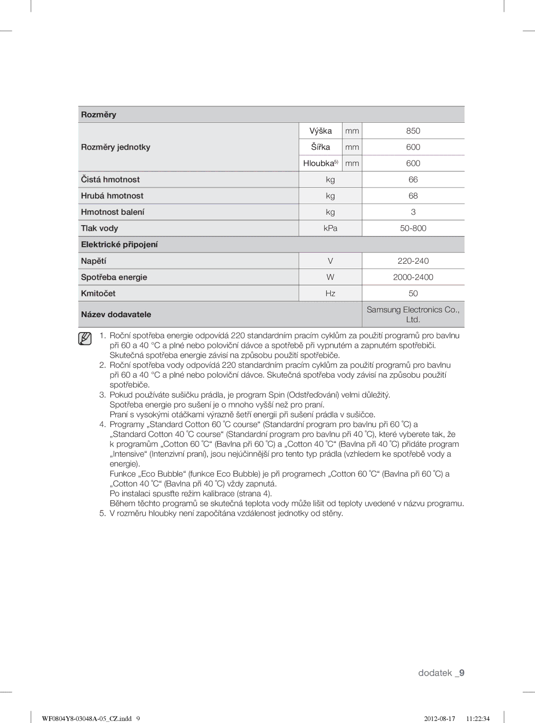 Samsung WF0804Y8E1/YLE, WF0804Y8E/YLE manual Šířka 600 Hloubka5 KPa 50-800 