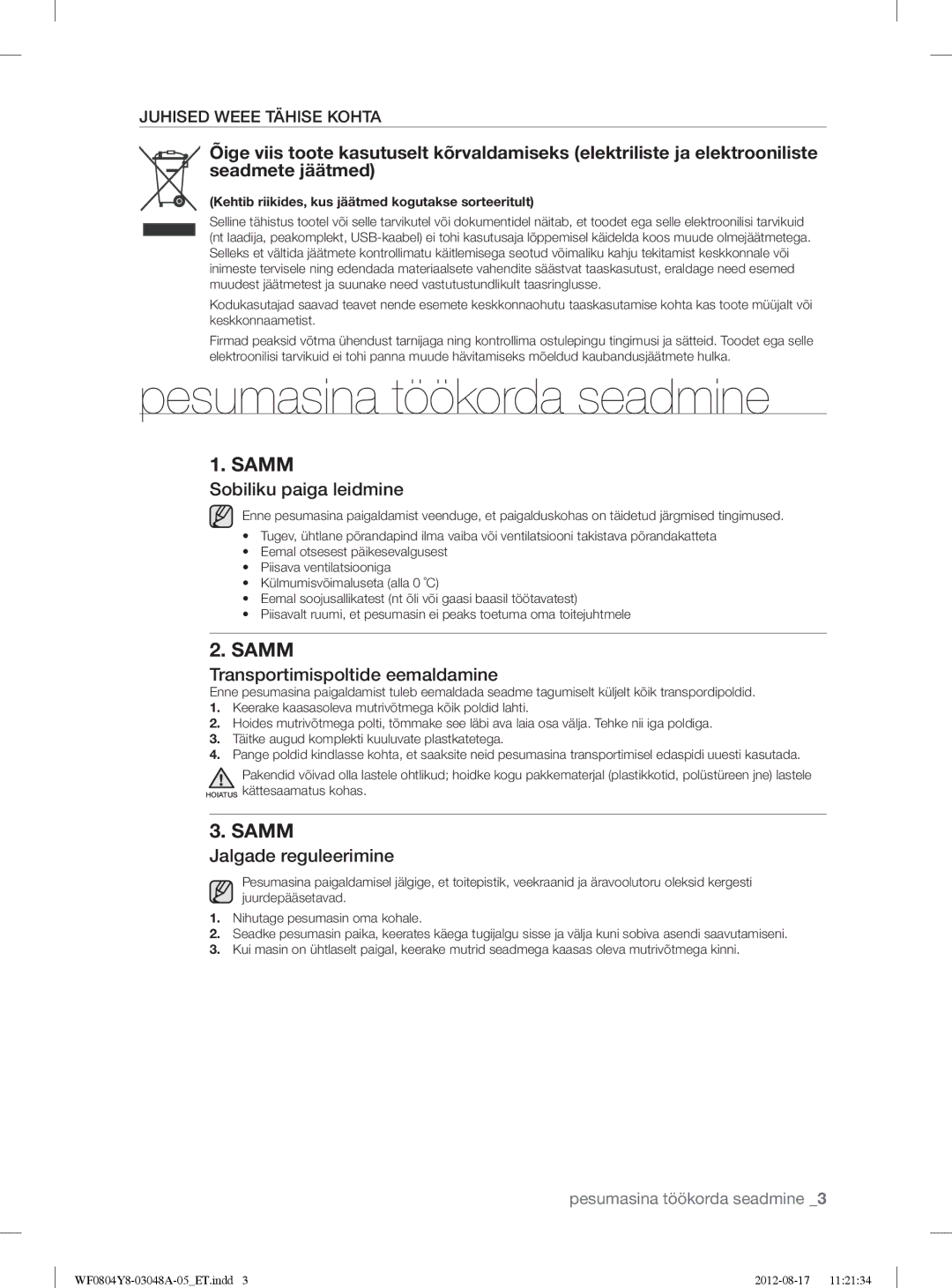 Samsung WF0804Y8E1/YLE manual Pesumasina töökorda seadmine, Sobiliku paiga leidmine, Transportimispoltide eemaldamine 