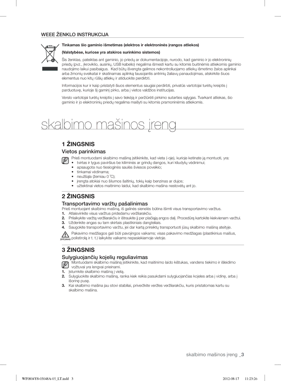 Samsung WF0804Y8E1/YLE, WF0804Y8E/YLE manual Skalbimo mašinos įreng, Vietos parinkimas, Transportavimo varžtų pašalinimas 