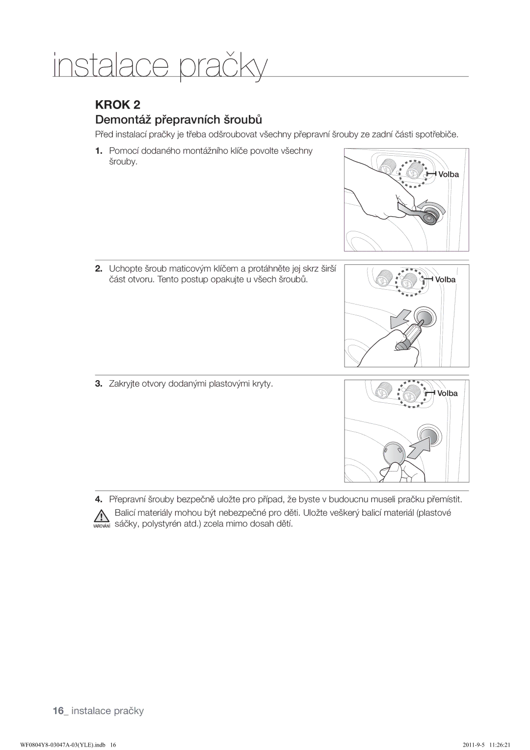 Samsung WF0804Y8E/YLE, WF0804Y8E1/YLE manual Hprqw£ĻSėhsudyq¯FkĞurxeĭ, Zakryjte otvory dodanými plastovými kryty 