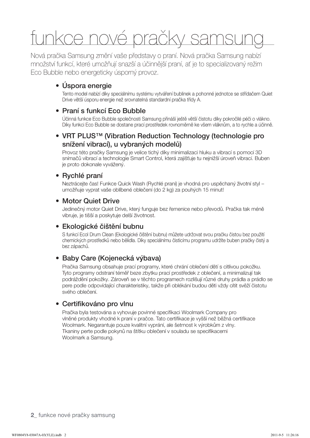 Samsung WF0804Y8E/YLE, WF0804Y8E1/YLE manual Funkce nové pračky samsung 