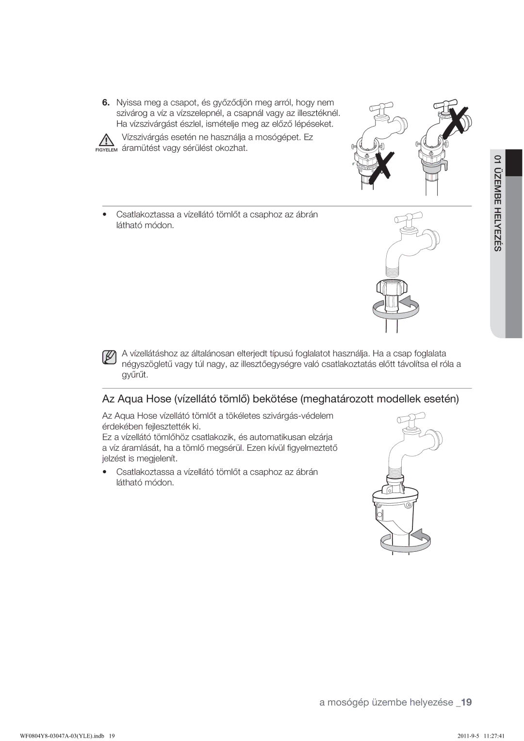 Samsung WF0804Y8E/YLE manual Mosógép üzembe helyezése 