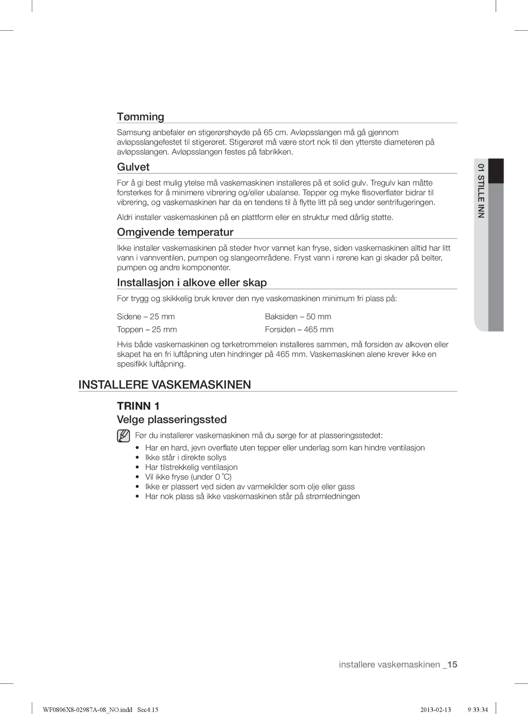 Samsung WF0804Y8E/XEE, WF0806X8E/XEE, WF0806Z8E/XEE, WF0804Y8E1/XEE manual Installere Vaskemaskinen 