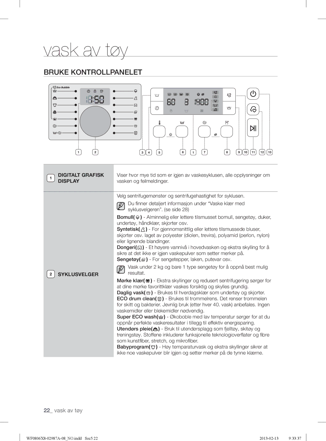 Samsung WF0804Y8E1/XEE, WF0806X8E/XEE manual Bruke Kontrollpanelet, Digitalt Grafisk, Display, Syklusvelger, Resultat 