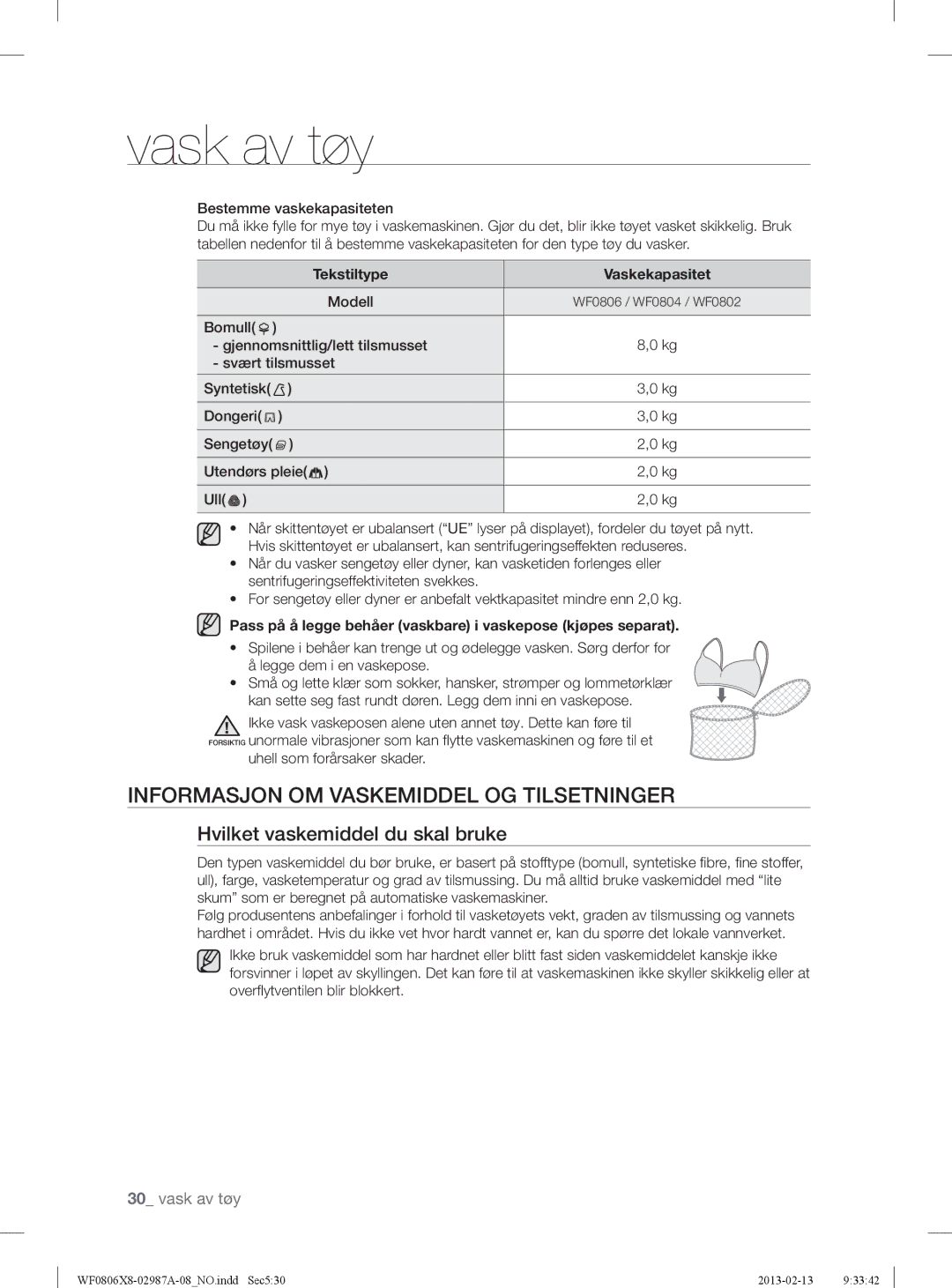 Samsung WF0804Y8E1/XEE, WF0806X8E/XEE manual Informasjon OM Vaskemiddel OG Tilsetninger, Hvilket vaskemiddel du skal bruke 