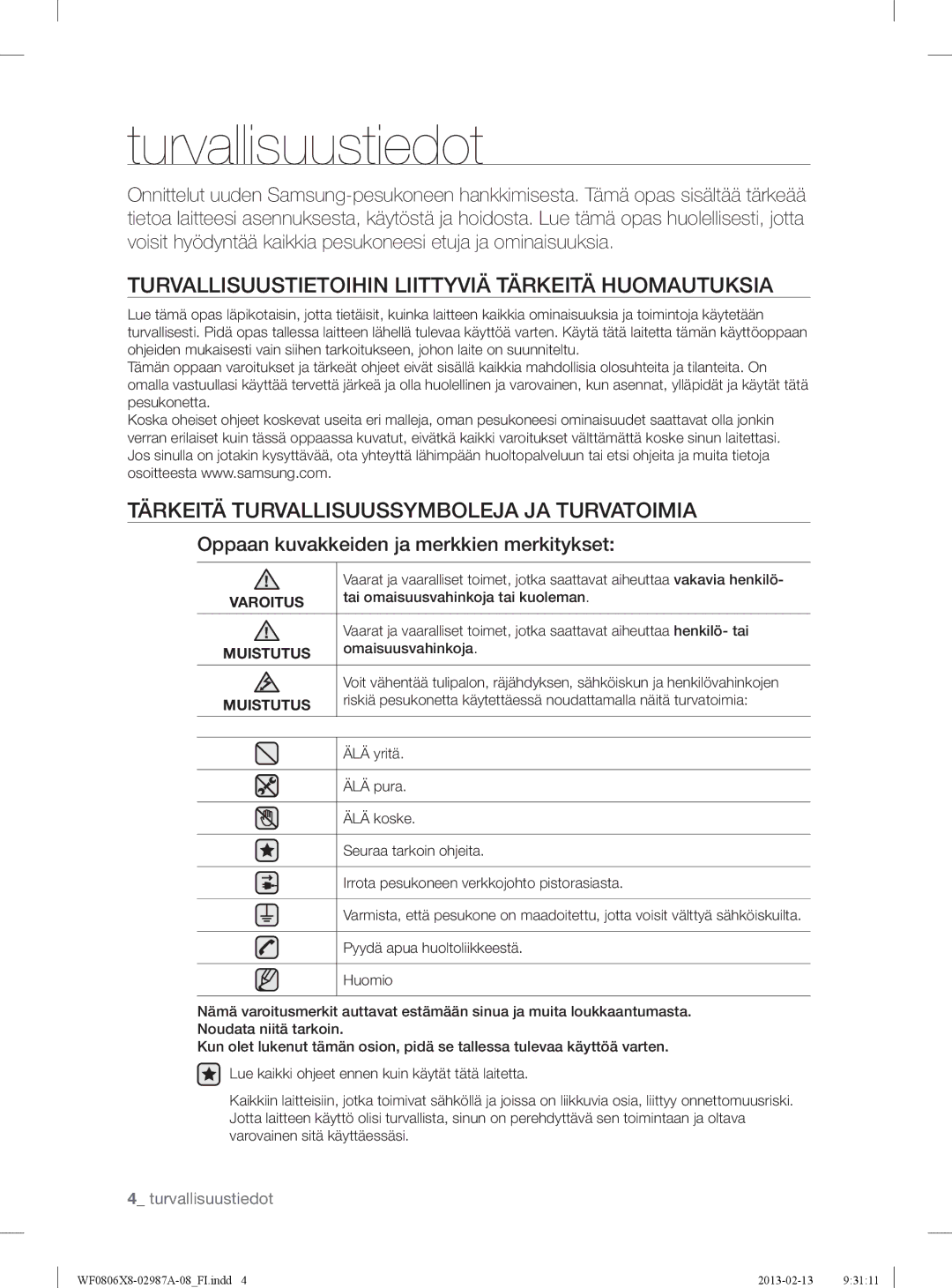 Samsung WF0806X8E/XEE, WF0806Z8E/XEE Turvallisuustiedot, Turvallisuustietoihin Liittyviä Tärkeitä Huomautuksia, Muistutus 