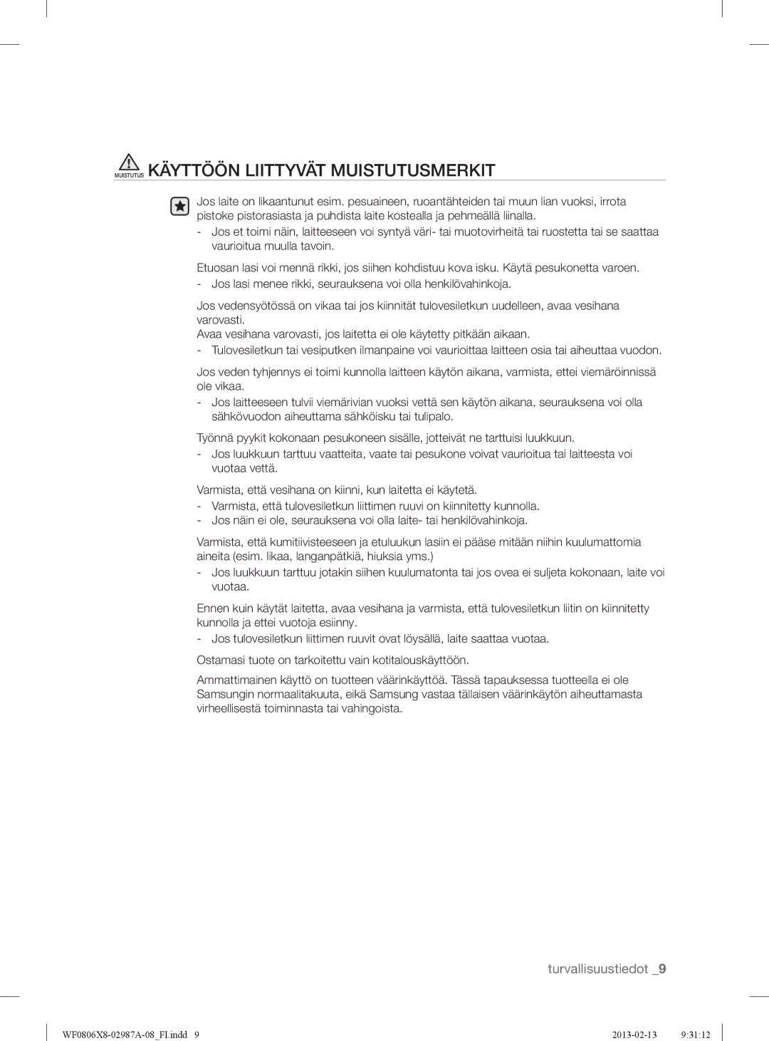 Samsung WF0806Z8E/XEE, WF0806X8E/XEE, WF0804Y8E1/XEE, WF0804Y8E/XEE manual Muistutus Käyttöön Liittyvät Muistutusmerkit 