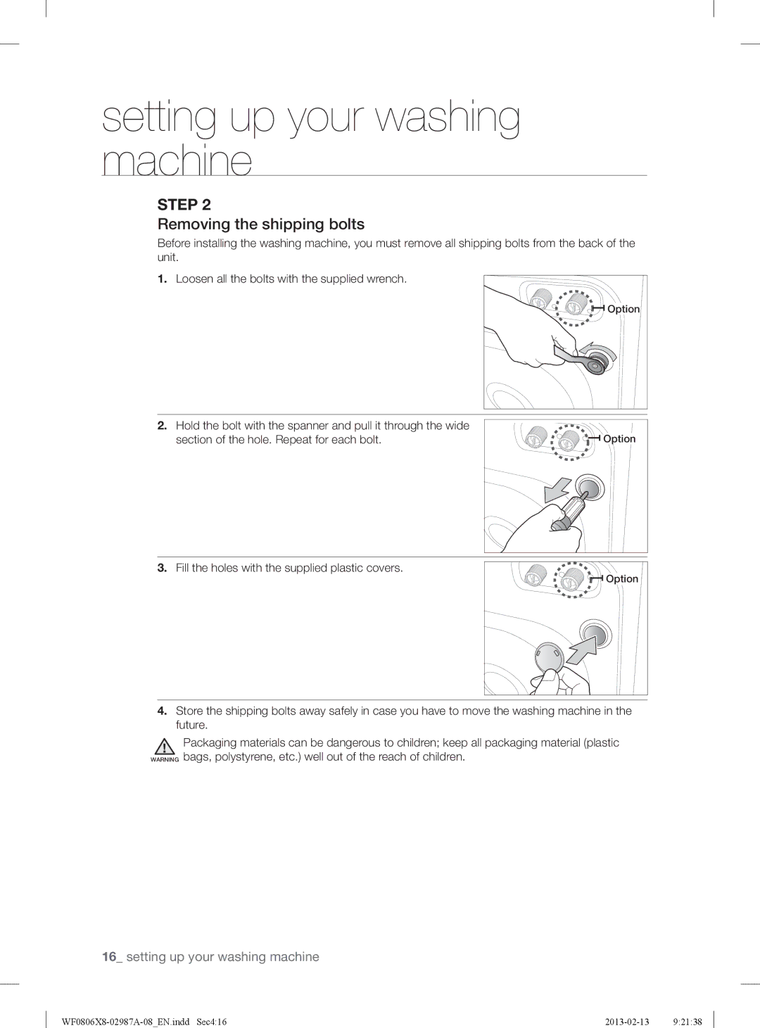 Samsung WF0806X8E/XEE, WF0806Z8E/XEE manual Removing the shipping bolts, Fill the holes with the supplied plastic covers 