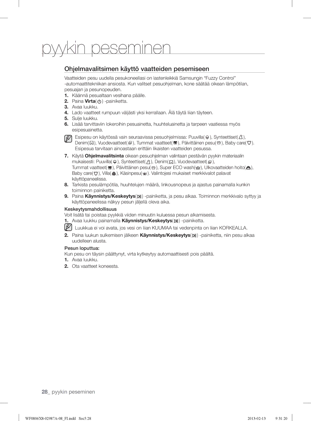 Samsung WF0806X8E/XEE, WF0806Z8E/XEE, WF0804Y8E1/XEE, WF0804Y8E/XEE manual Ohjelmavalitsimen käyttö vaatteiden pesemiseen 