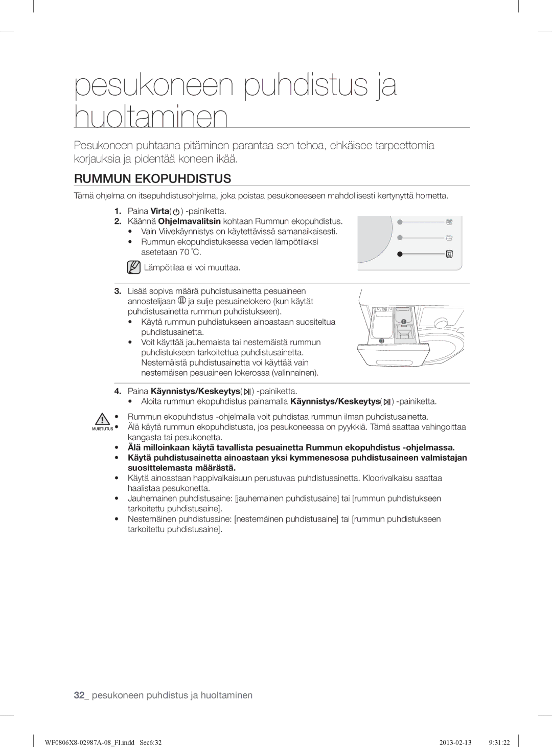 Samsung WF0806X8E/XEE, WF0806Z8E/XEE, WF0804Y8E1/XEE, WF0804Y8E/XEE Pesukoneen puhdistus ja huoltaminen, Rummun Ekopuhdistus 