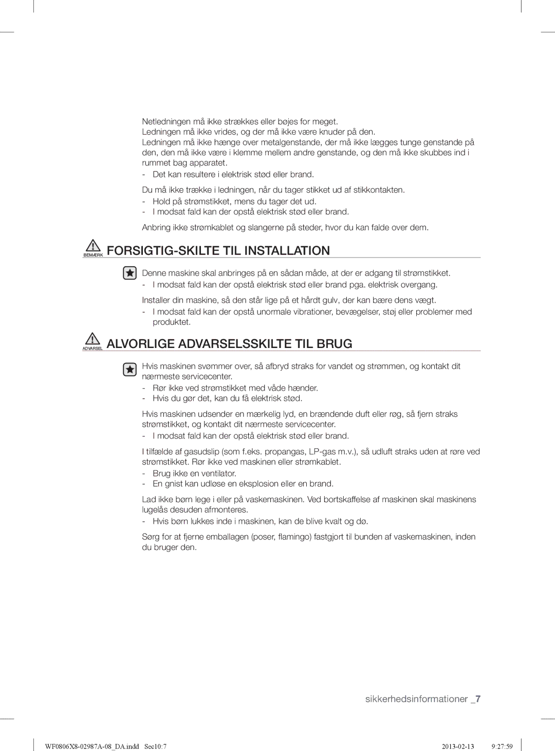 Samsung WF0804Y8E/XEE, WF0806X8E/XEE, WF0806Z8E/XEE, WF0804Y8E1/XEE manual Bemærk FORSIGTIG-SKILTE TIL Installation 