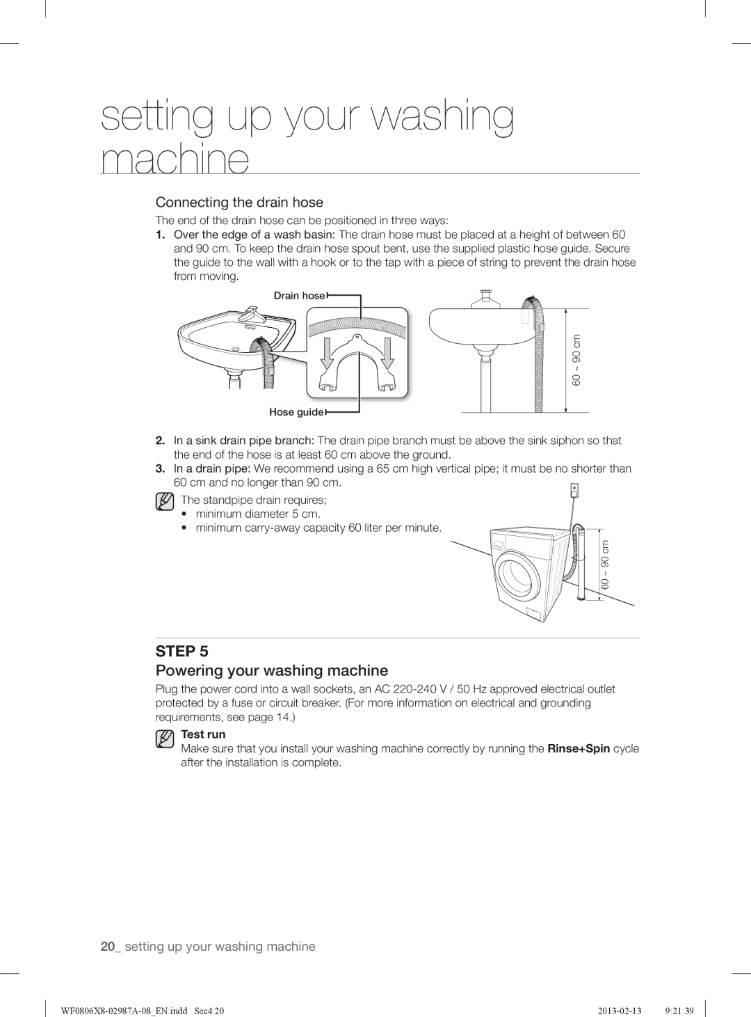 Samsung WF0806X8E/XEE, WF0806Z8E/XEE, WF0804Y8E1/XEE Powering your washing machine, Connecting the drain hose, Test run 