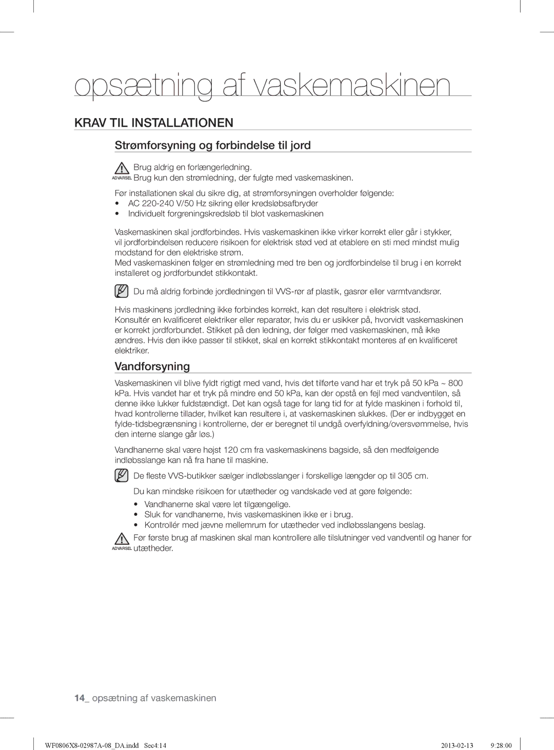 Samsung WF0804Y8E1/XEE, WF0806X8E/XEE manual Krav TIL Installationen, Strømforsyning og forbindelse til jord, Vandforsyning 