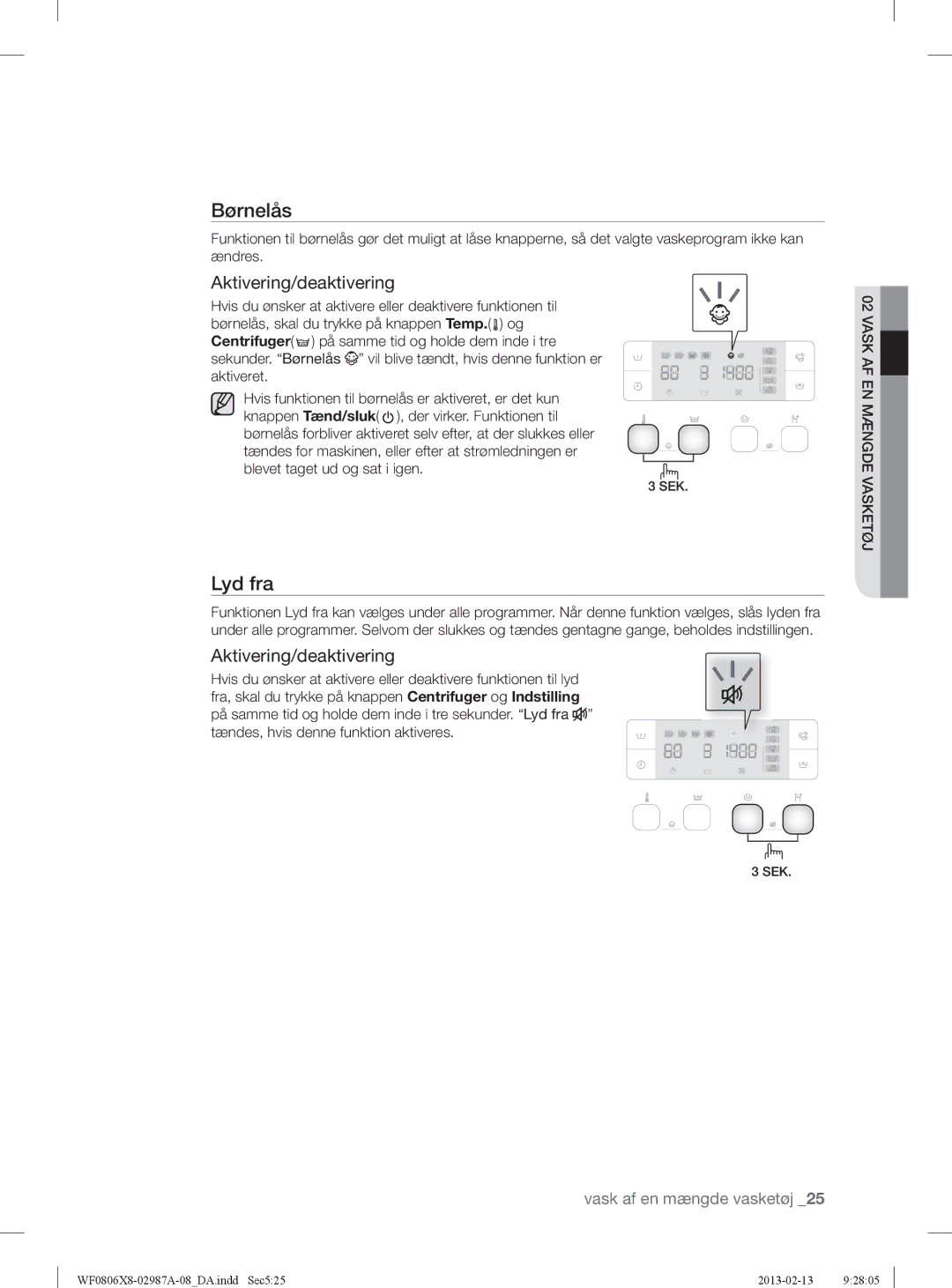 Samsung WF0806Z8E/XEE, WF0806X8E/XEE, WF0804Y8E1/XEE, WF0804Y8E/XEE manual Lyd fra, Aktivering/deaktivering 