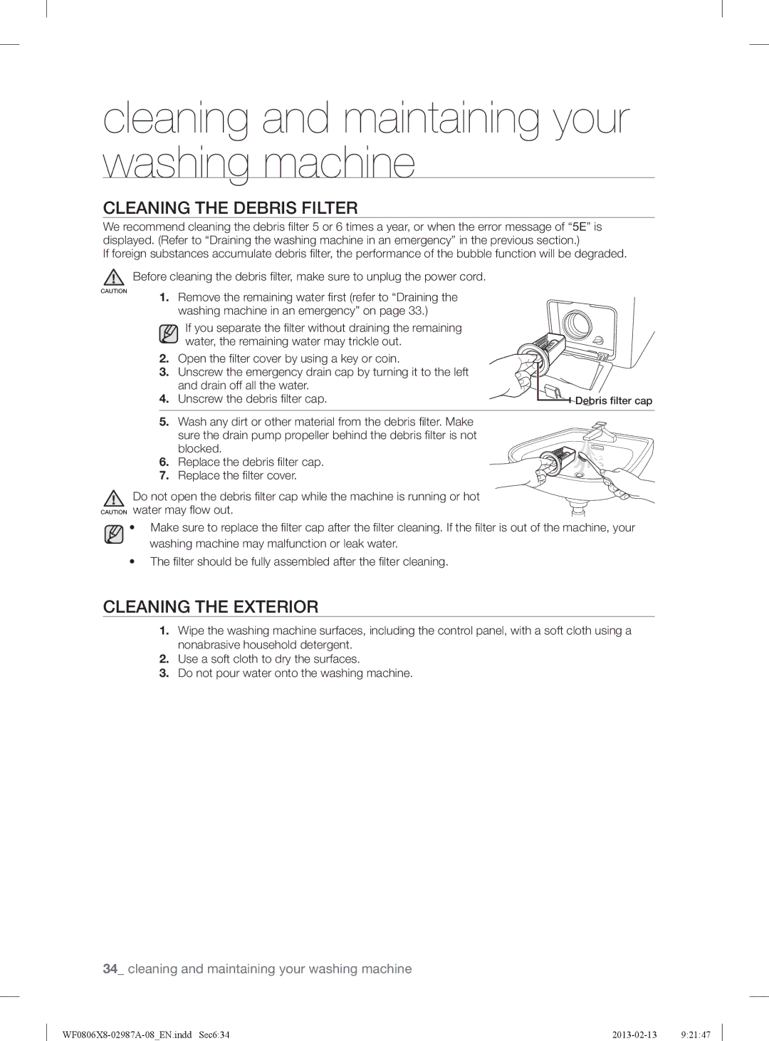 Samsung WF0804Y8E1/XEE, WF0806X8E/XEE, WF0806Z8E/XEE, WF0804Y8E/XEE manual Cleaning the Debris Filter, Cleaning the Exterior 