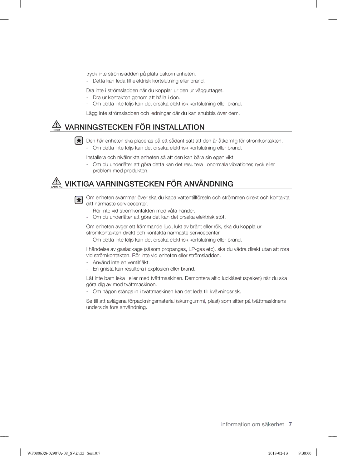 Samsung WF0804Y8E/XEE, WF0806X8E/XEE OBS! Varningstecken FÖR Installation, Varning Viktiga Varningstecken FÖR Användning 