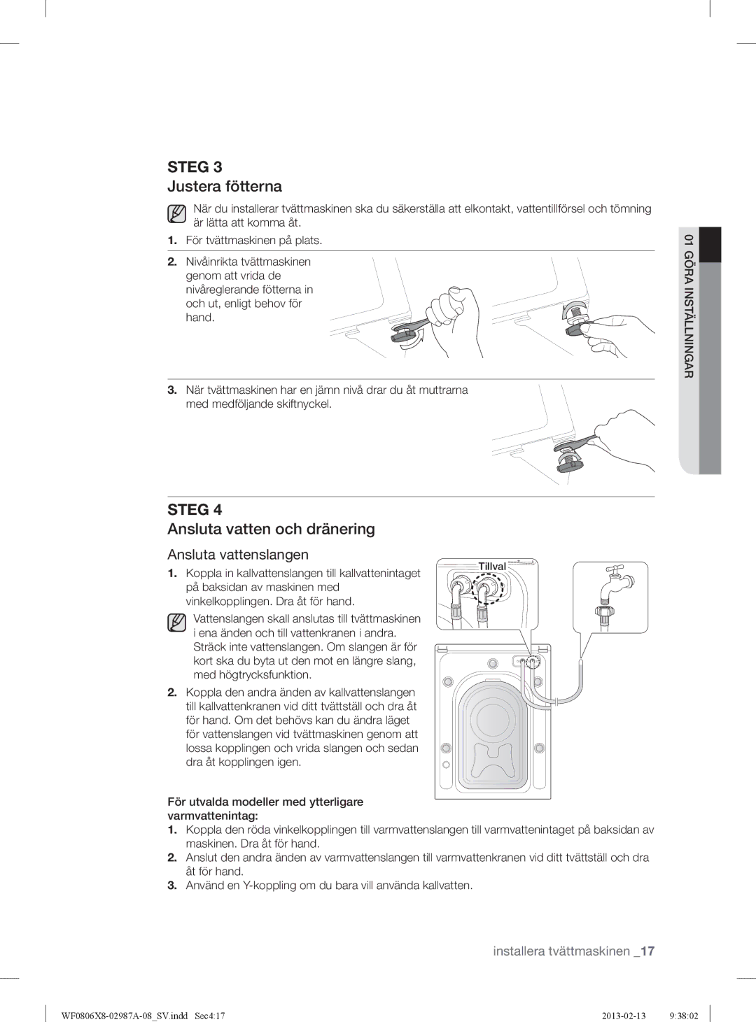 Samsung WF0806Z8E/XEE, WF0806X8E/XEE, WF0804Y8E1/XEE Justera fötterna, Ansluta vatten och dränering, Ansluta vattenslangen 