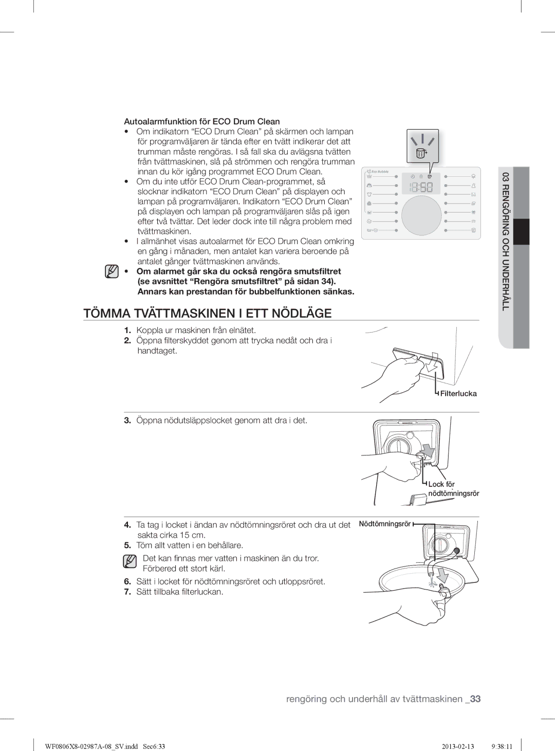 Samsung WF0806Z8E/XEE manual Tömma Tvättmaskinen I ETT Nödläge, Antalet gånger tvättmaskinen används, Sakta cirka 15 cm 