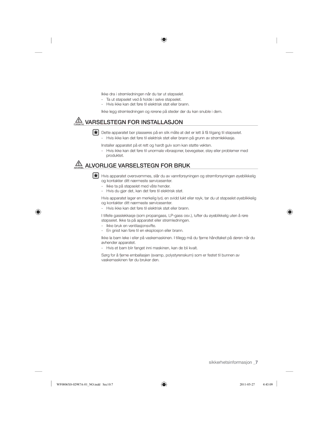 Samsung WF0806Z8E/XEE manual Forsiktig Varselstegn for Installasjon 