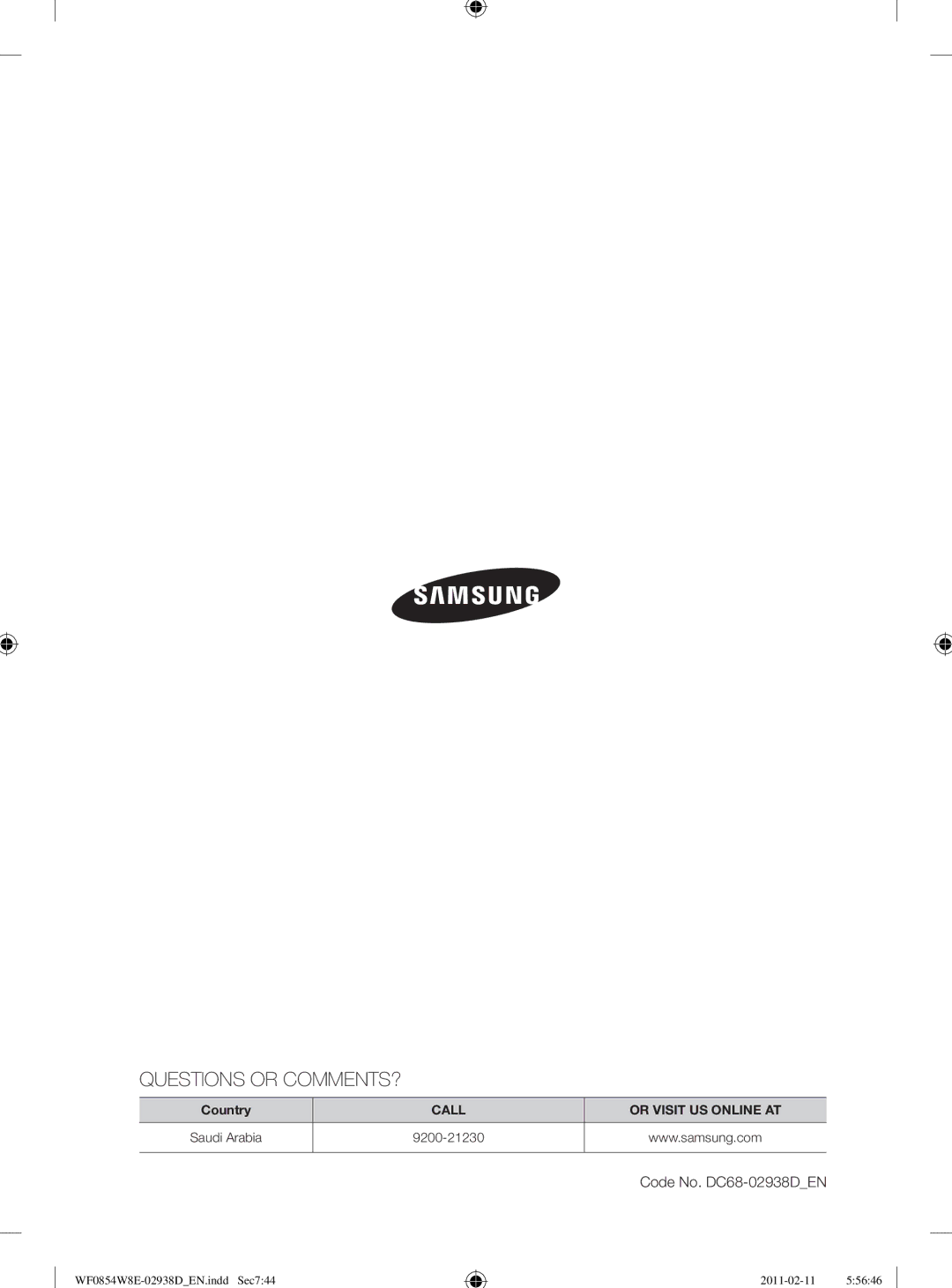 Samsung WF0854W8E/YL manual Questions or COMMENTS? 