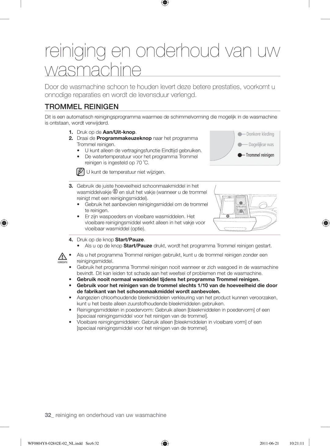 Samsung WF10824Z8V/XEG manual Reiniging en onderhoud van uw wasmachine, Trommel Reinigen 