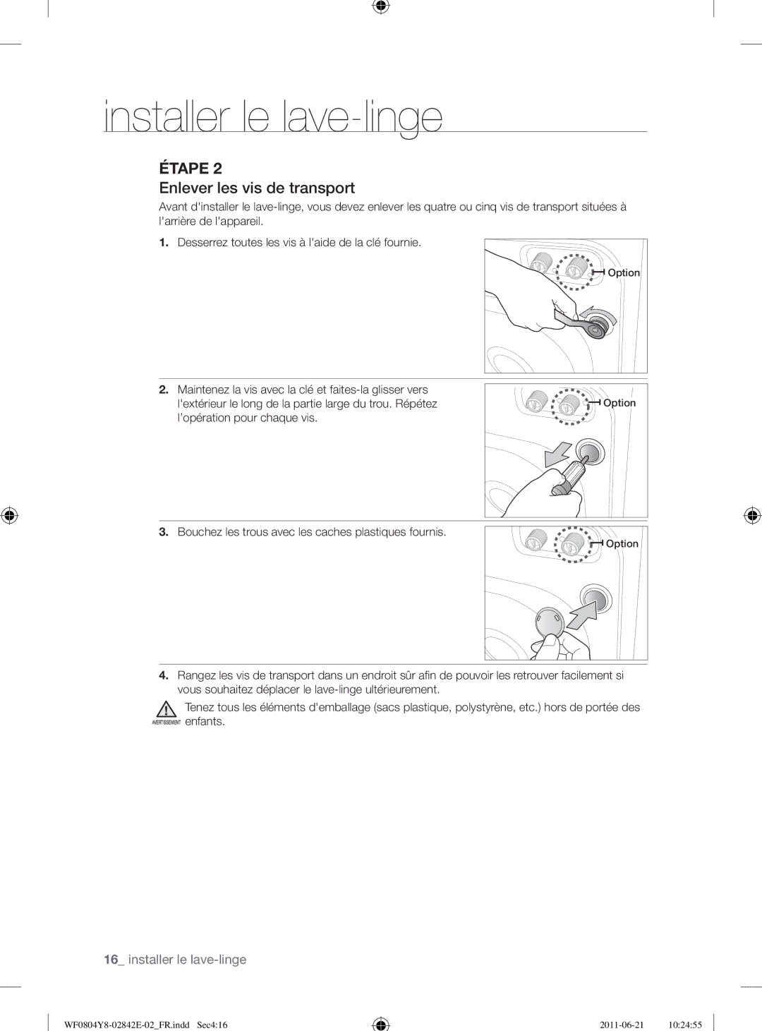 Samsung WF10824Z8V/XEG manual Enlever les vis de transport, Bouchez les trous avec les caches plastiques fournis 