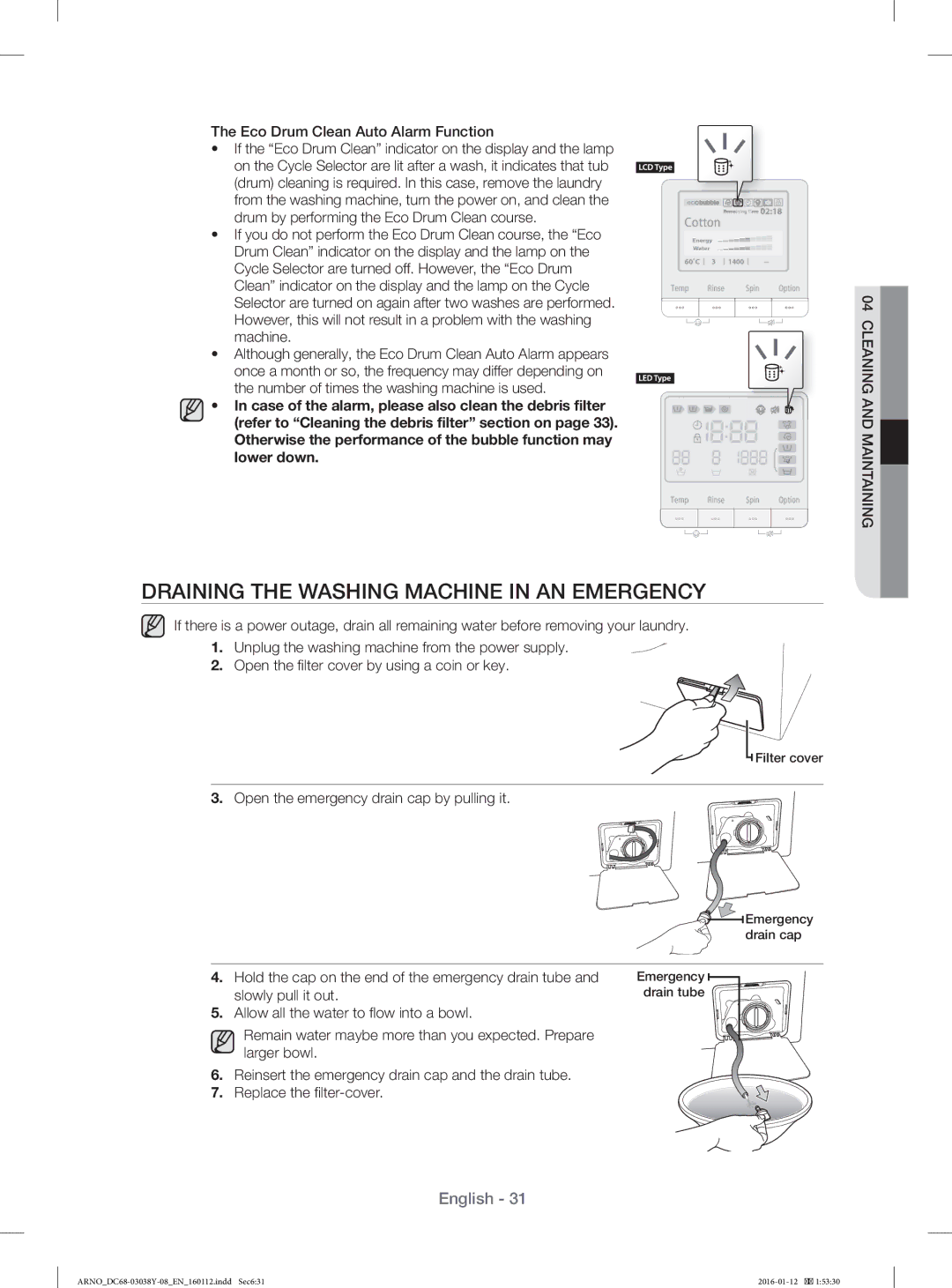 Samsung WF1104XAU/YL manual Draining the Washing Machine in AN Emergency, Eco Drum Clean Auto Alarm Function 