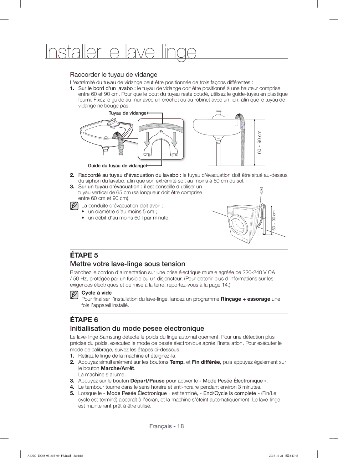 Samsung WF1114XBD/XEF manual Mettre votre lave-linge sous tension, Initiallisation du mode pesee electronique, Cycle à vide 