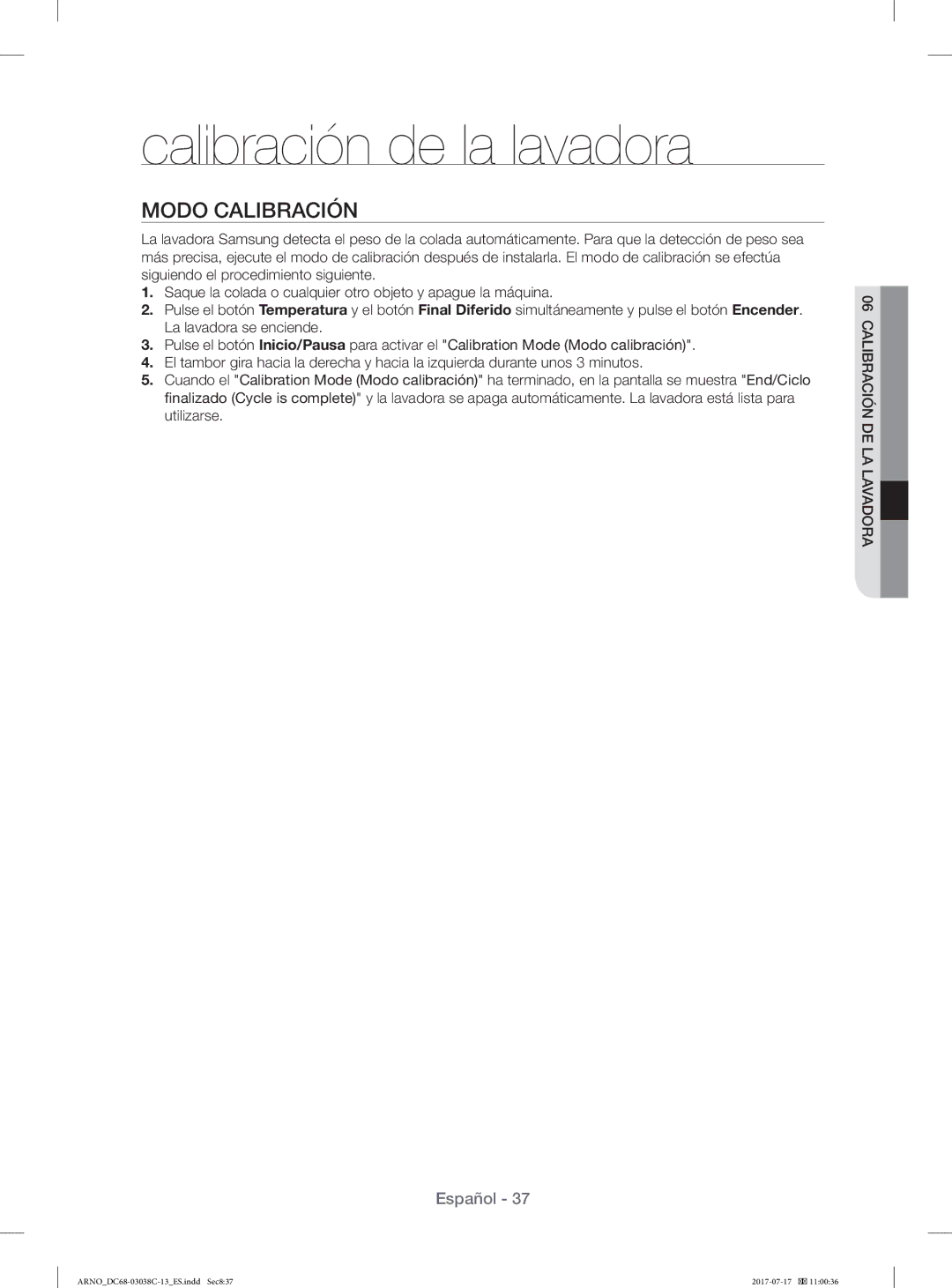 Samsung WF1124XAC/XEC, WF1124XAC/XEU manual Calibración de la lavadora, Modo Calibración 