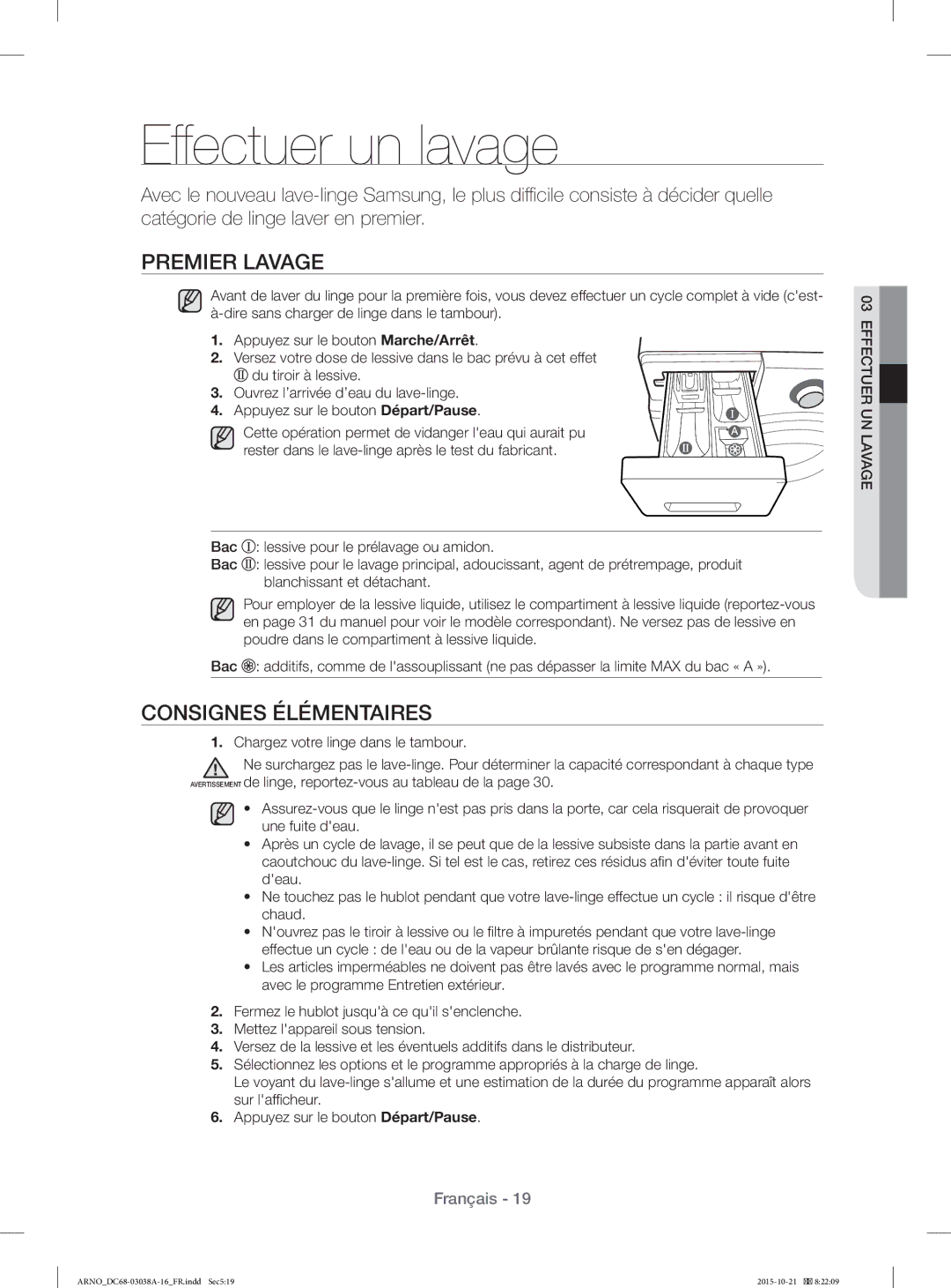 Samsung WF1124XAC/XEF, WF1124XBC/XEF manual Eff ectuer un lavage, Premier Lavage, Consignes Élémentaires 