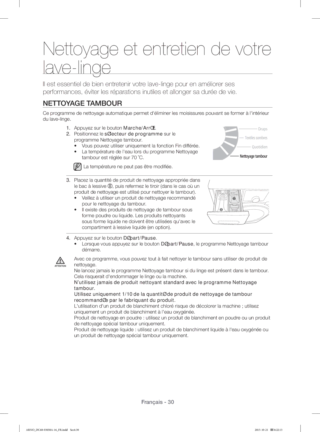 Samsung WF1124XBC/XEF, WF1124XAC/XEF manual Nettoyage et entretien de votre lave-linge, Nettoyage Tambour 