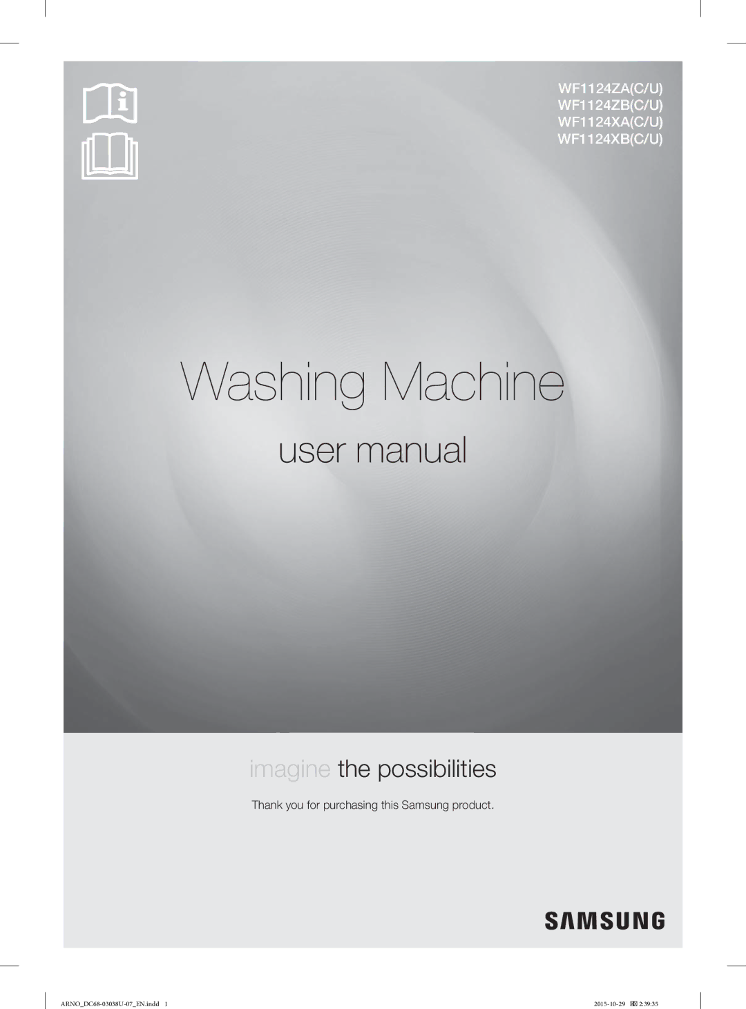 Samsung WF1124XBC/XSV manual Washing Machine, Thank you for purchasing this Samsung product 