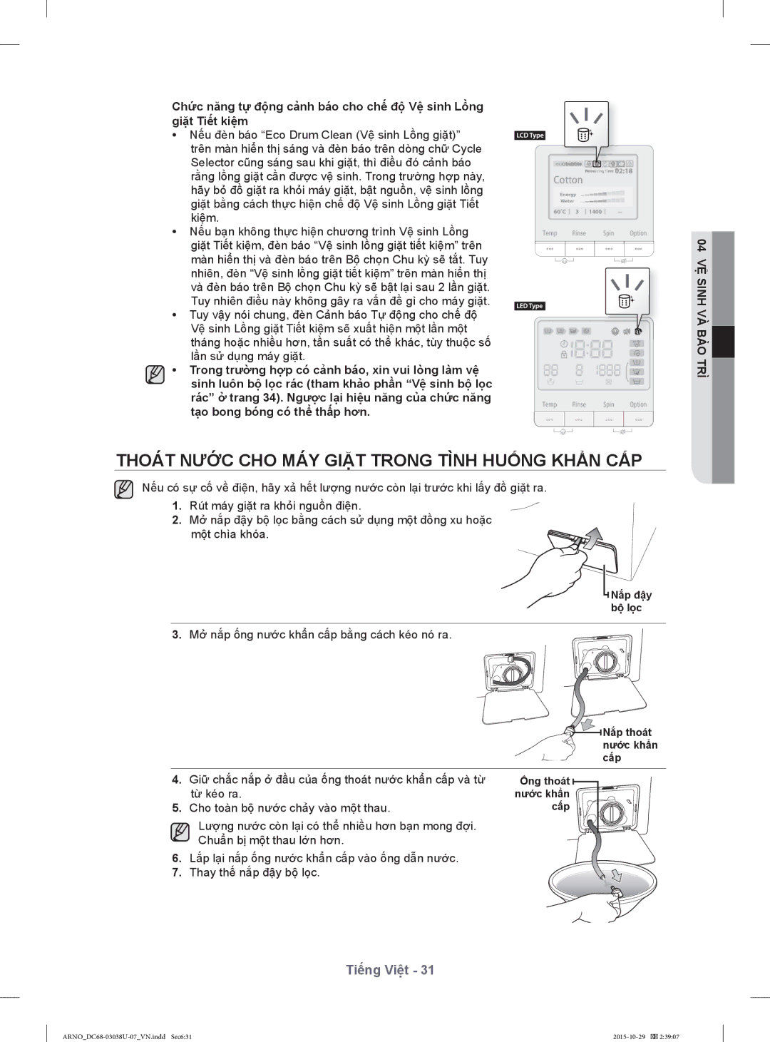 Samsung WF1124XBC/XSV Thoát Nước CHO MÁY Giặt Trong Tình Huống Khẩn CẤP, Mở nắp ống nước khẩn cấp bằng cách kéo nó ra 