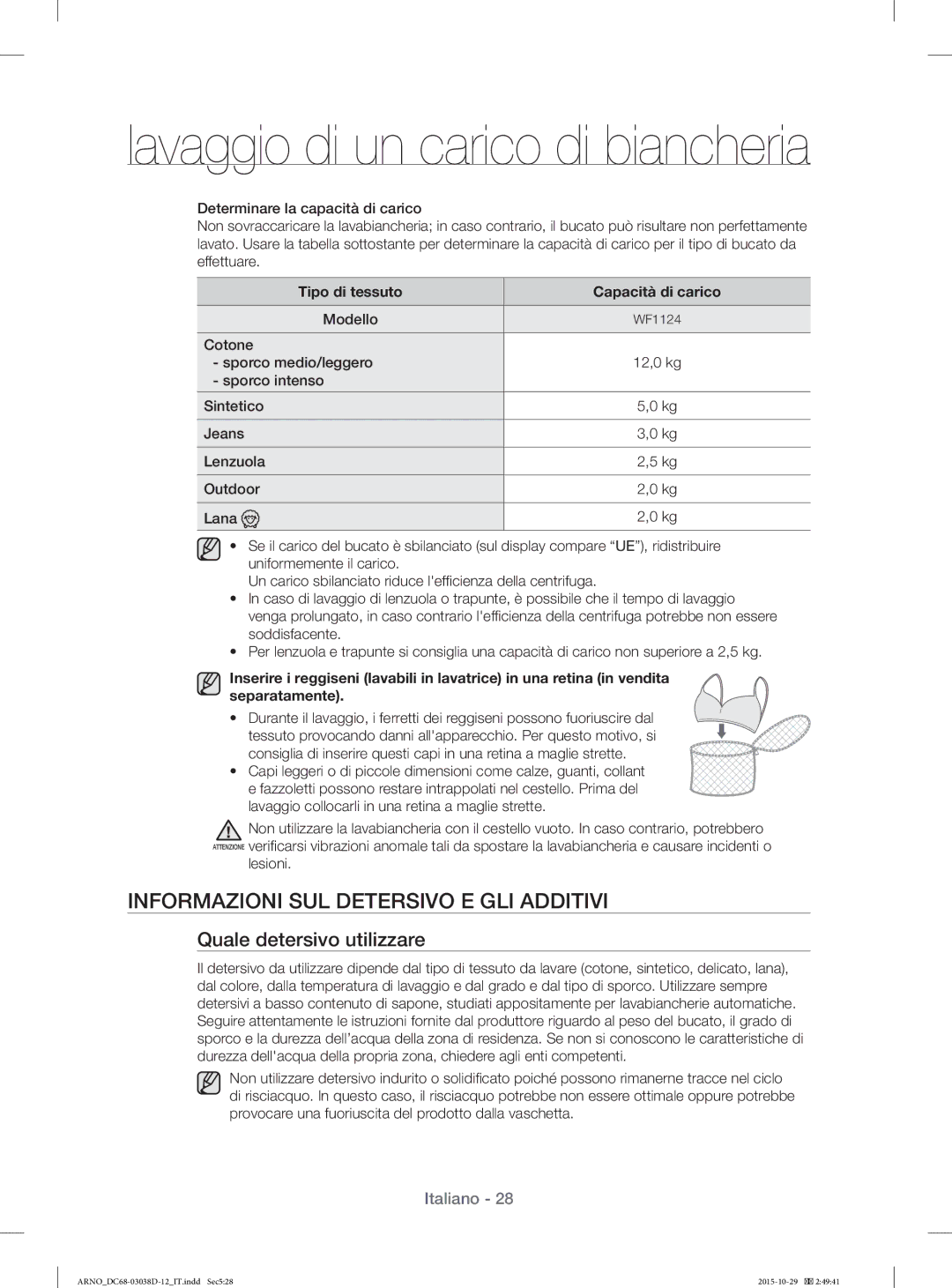 Samsung WF1124ZAC/XEN, WF1124ZAC/XET manual Informazioni SUL Detersivo E GLI Additivi, Quale detersivo utilizzare 