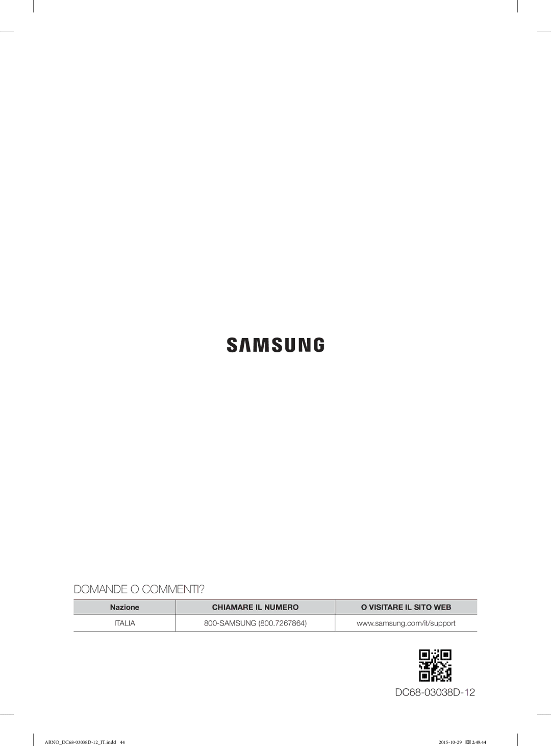 Samsung WF1124ZAC/XEN, WF1124ZAC/XET manual Domande O COMMENTI? 