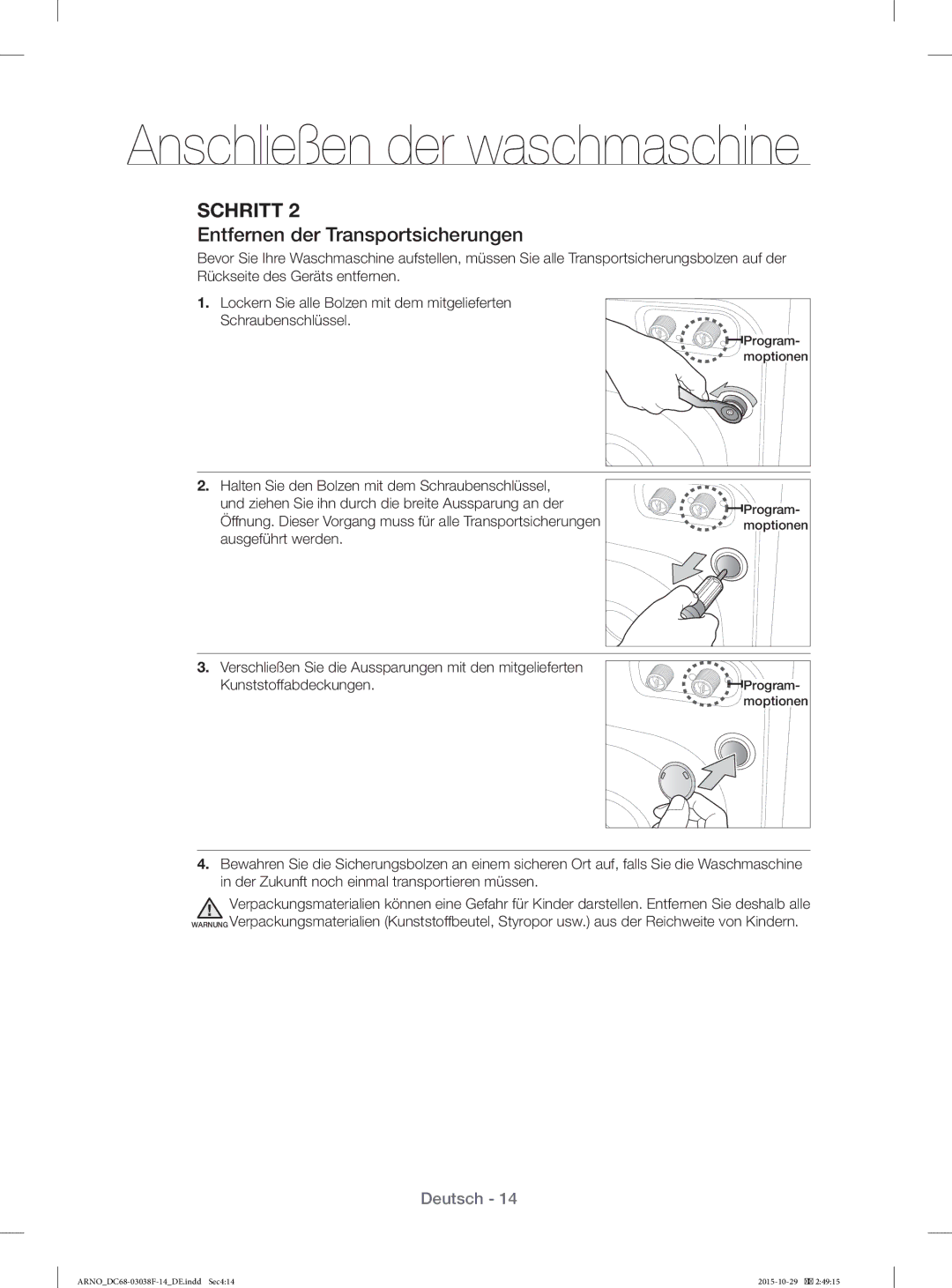 Samsung WF1124ZAC/XEN manual Entfernen der Transportsicherungen 